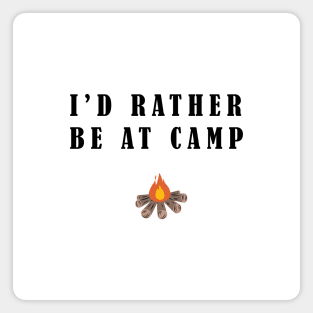 I'd Rather Be At Camp Magnet